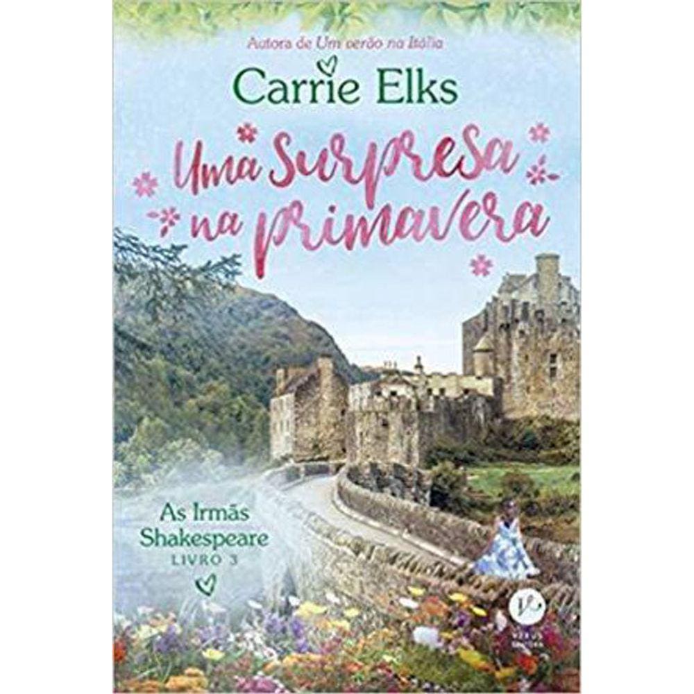 As Irmãs Shakespeare - Vol 03 - Uma Surpresa Na Primavera