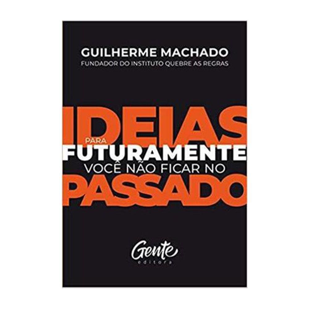 Ideias Para Futuramente Você Não Ficar No Passado - Bolso