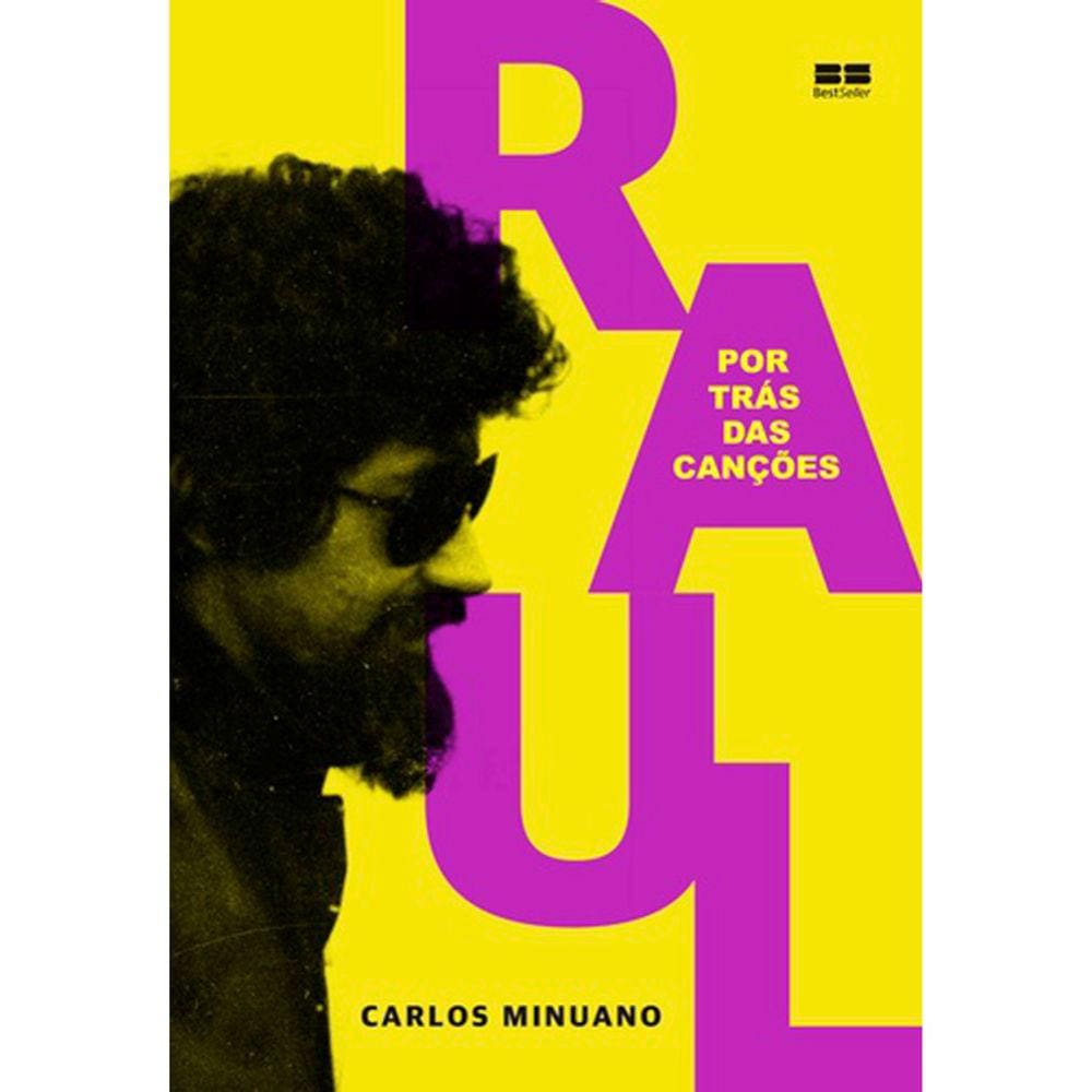 Raul Seixas - Por Trás Das Canções