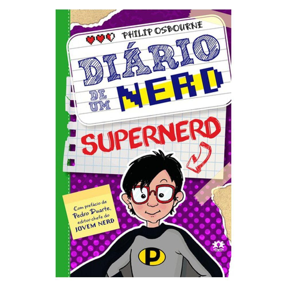 Diário De Um Nerd - Vol 3 - O Supernerd