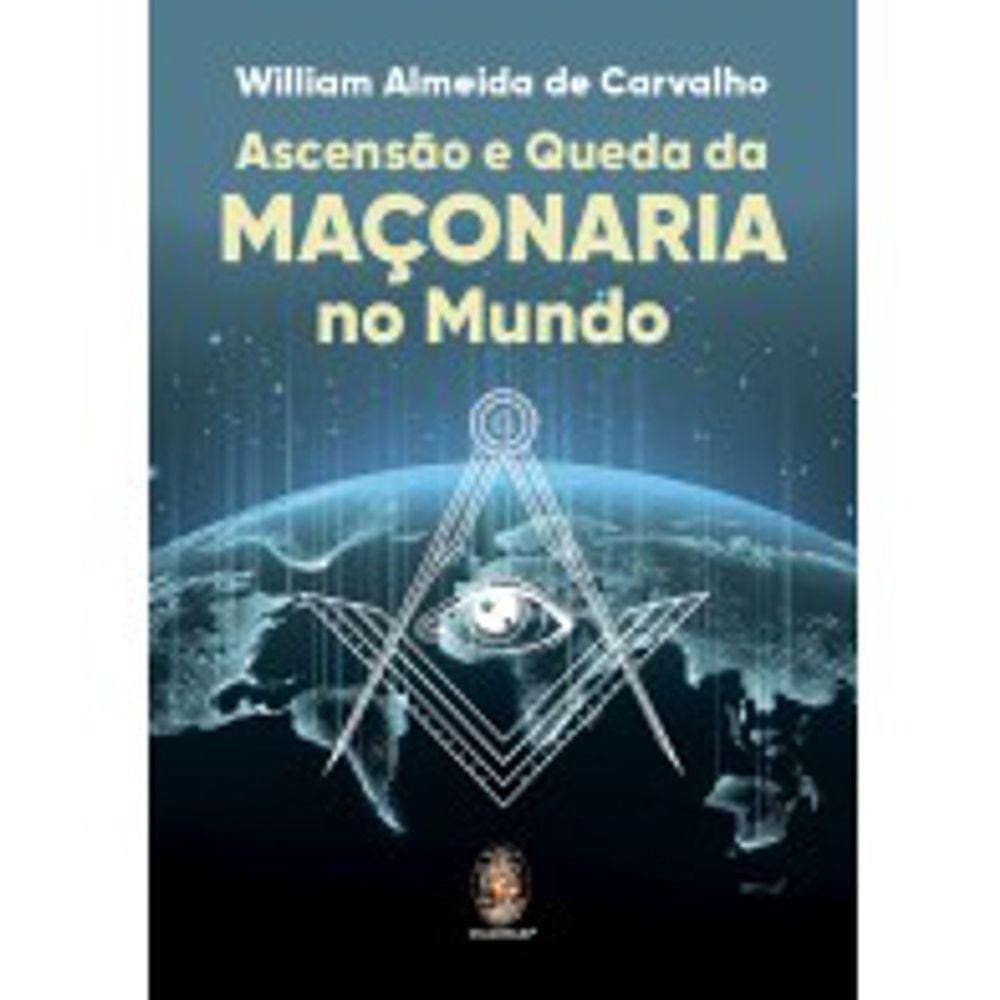 Ascensão E Queda Da Maçonaria No Mundo