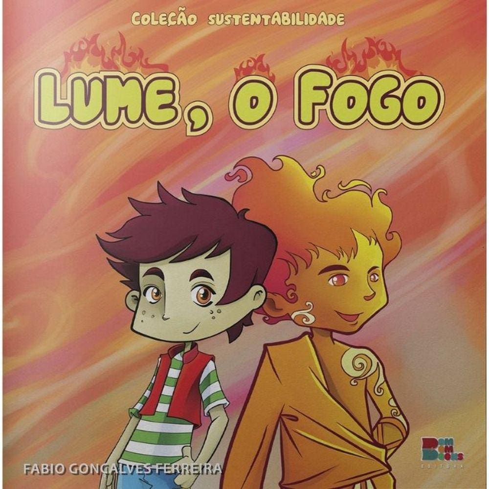Coleçao Sustentabilidade - Lume, O Fogo
