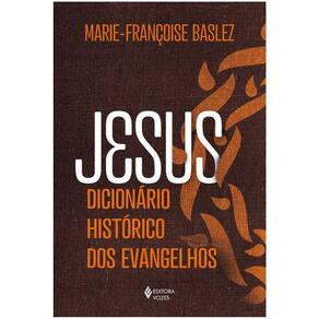 Jesus - Dicionário Histórico Dos Evangélicos