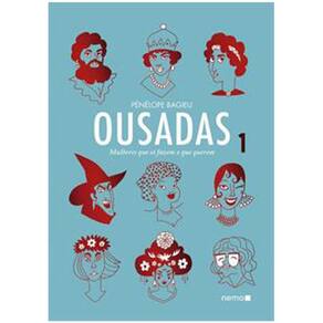 Ousadas - Mulheres Que Só Fazem O Que Querem - Vol 1