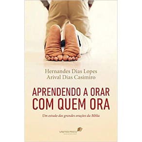 Aprendendo A Orar Com Quem Ora
