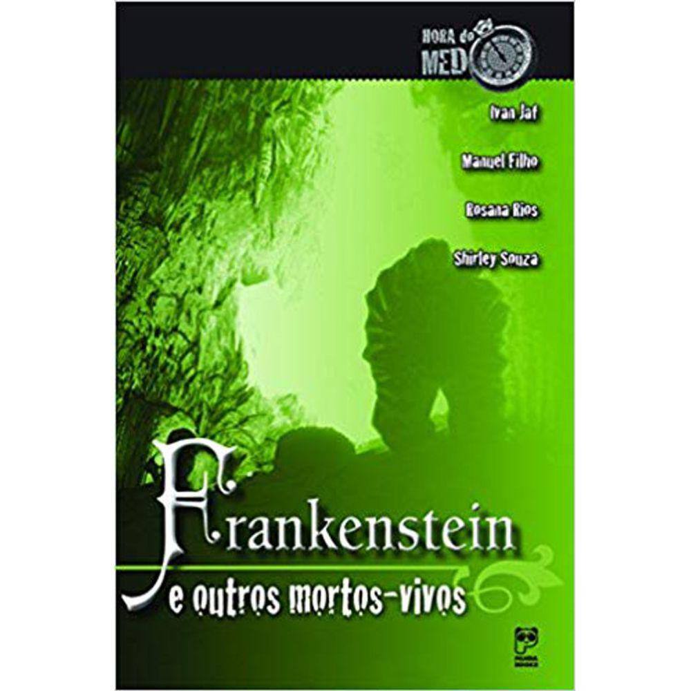 Frankenstein E Outros Mortos-Vivos