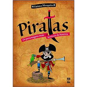 Piratas - Os Personagens Mais Terríveis Da Historia