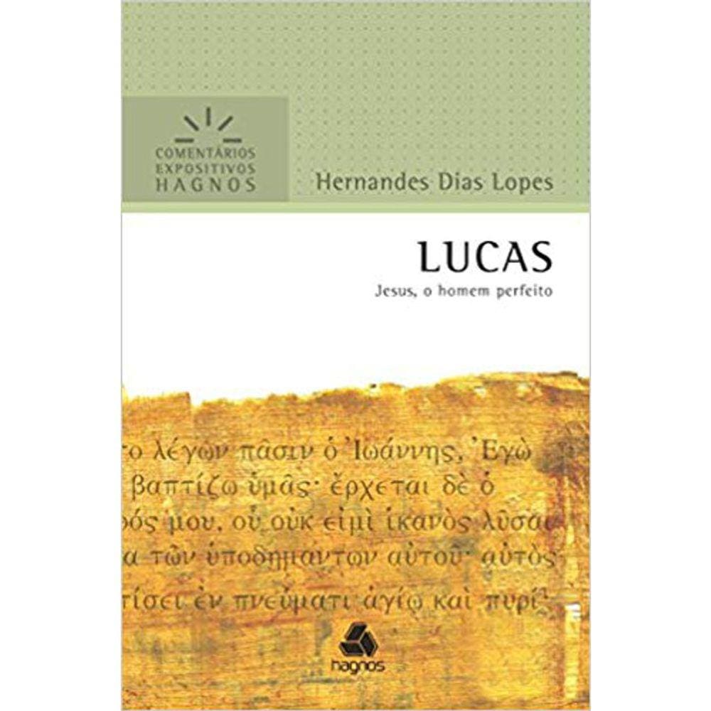 Lucas - Jesus, O Homem Perfeito