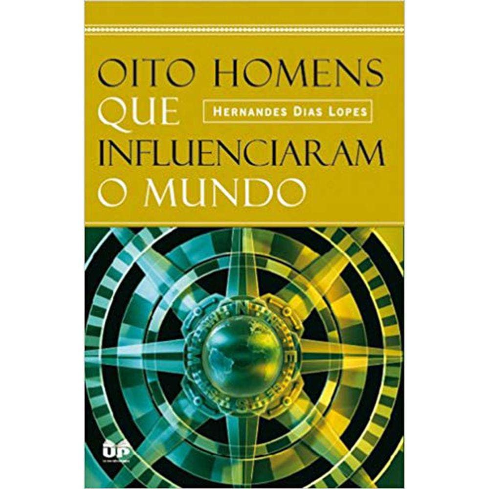 Oito Homens Que Influenciaram O Mundo