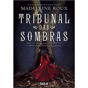 Série - Casa Das Fúrias- Vol 2 - Tribunal Das Sombras