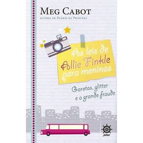 As Leis De Allie Finkle Para Meninas - Garotas, Glitter E A Grande Fraude - Vol 5