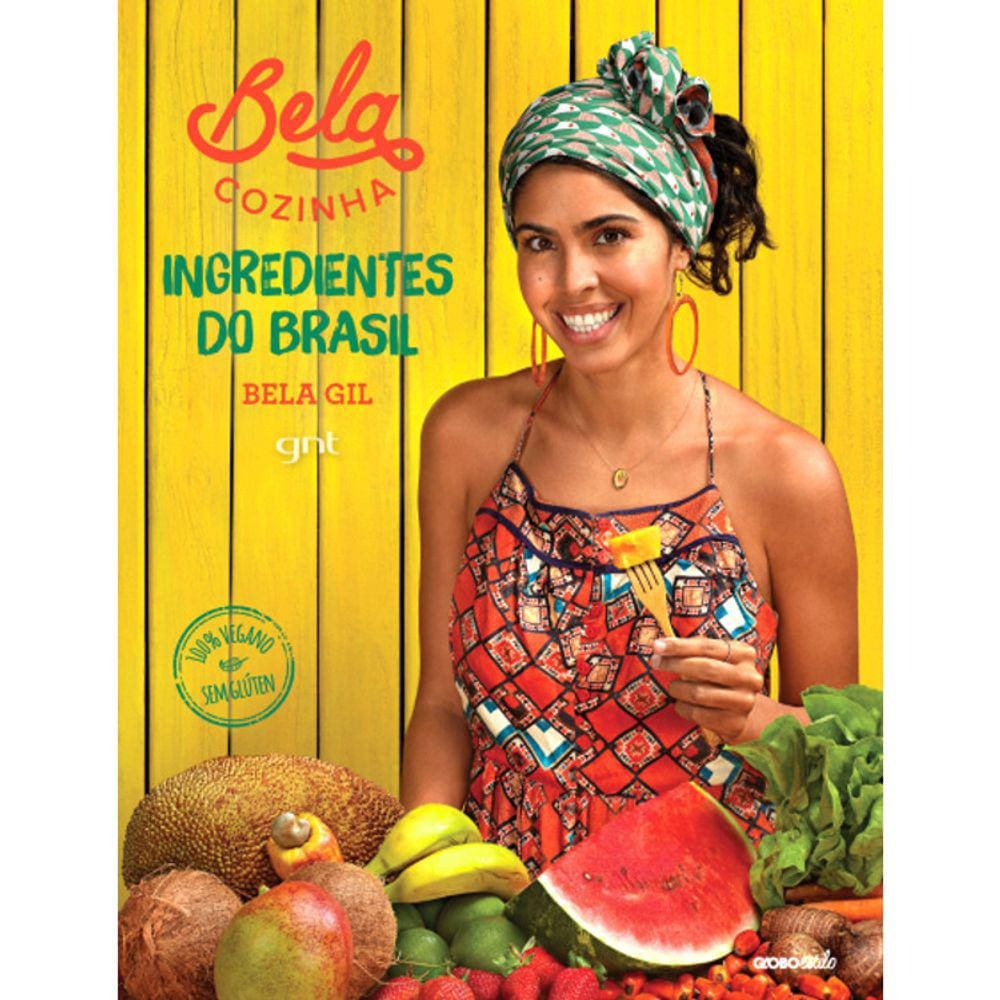 Bela Cozinha - Ingredientes Do Brasil