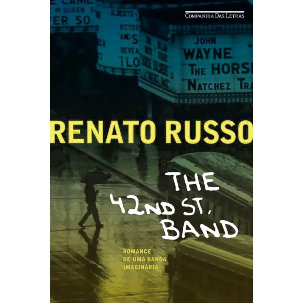The 42Nd St. Band - Renato Russo