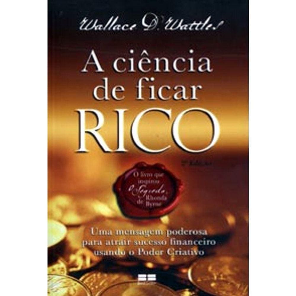 A Ciência De Ficar Rico - Edição Revista