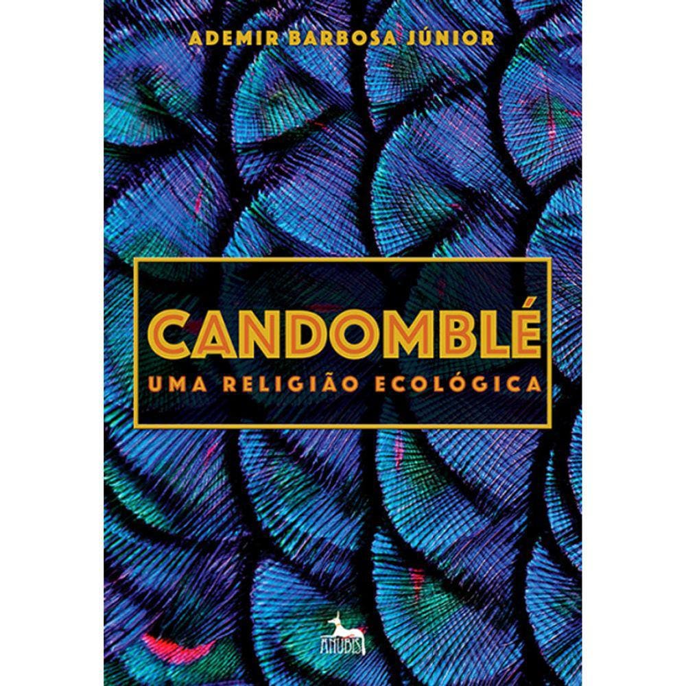 Candomble - Uma Religião Ecológica