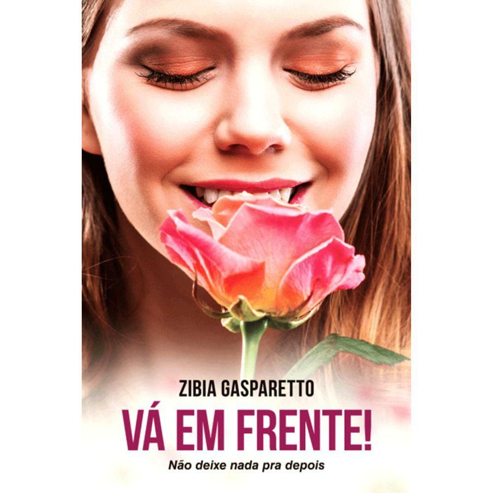 Va Em Frente - Não Deixe Nada Pra Depois