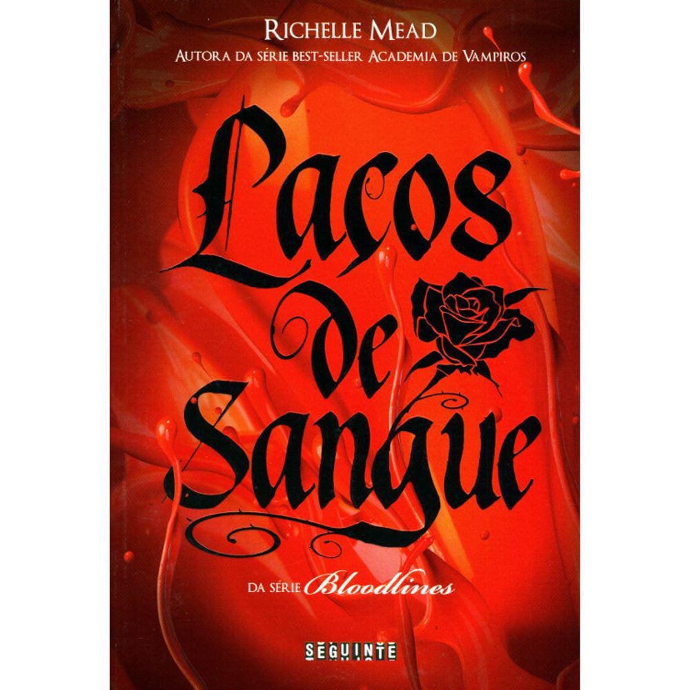 Bloodlines - Vol 1 - Laços De Sangue