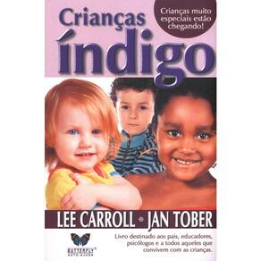 Crianças Índigo - Crianças Muito Especiais Estão Chegando