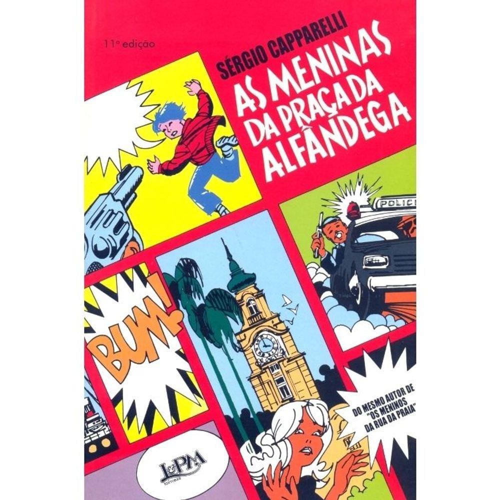 As Meninas Da Praça Da Alfandega