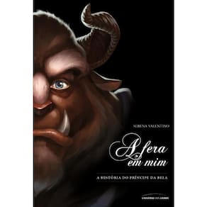 A Fera Em Mim - A Historia Do Príncipe Da Bela