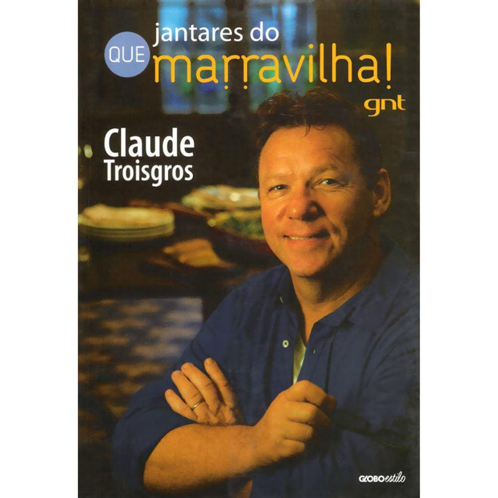 Jantares Do Que Marravilha! Gnt