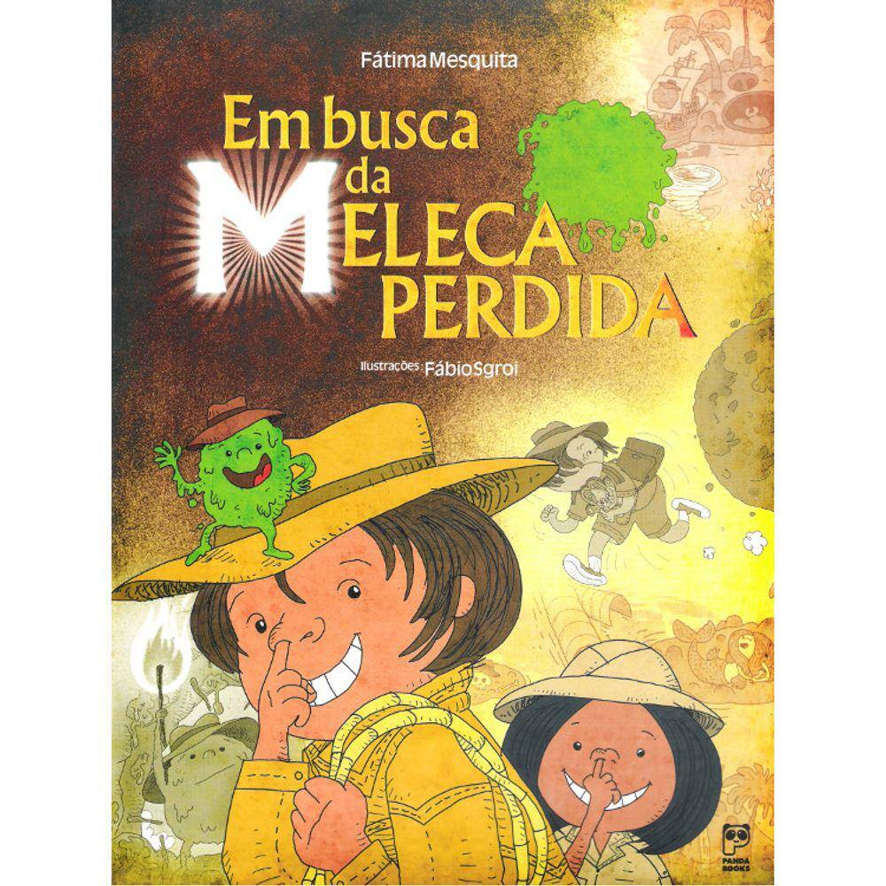 Em Busca Da Meleca Perdida