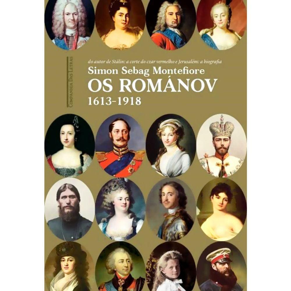 Os Romanov - 1613-1918