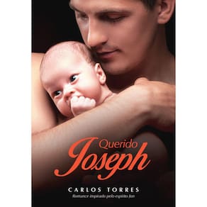 Querido Joseph - Romance Inspirado Pelo Espirito Jon