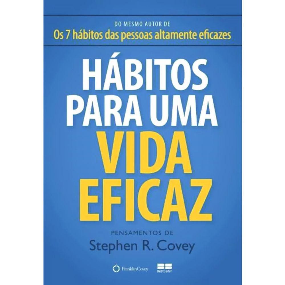 Hábitos Para Uma Vida Eficaz