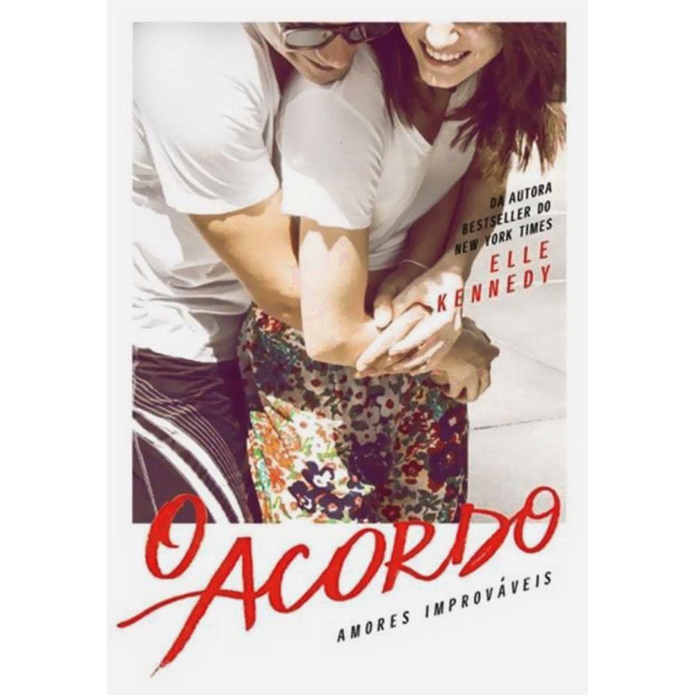 Amores Improváveis - Vol 01 - O Acordo