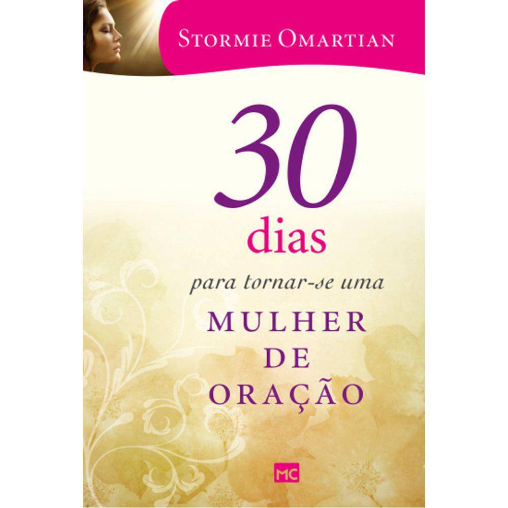 30 Dias Para Tornar-Se Uma Mulher De Oração