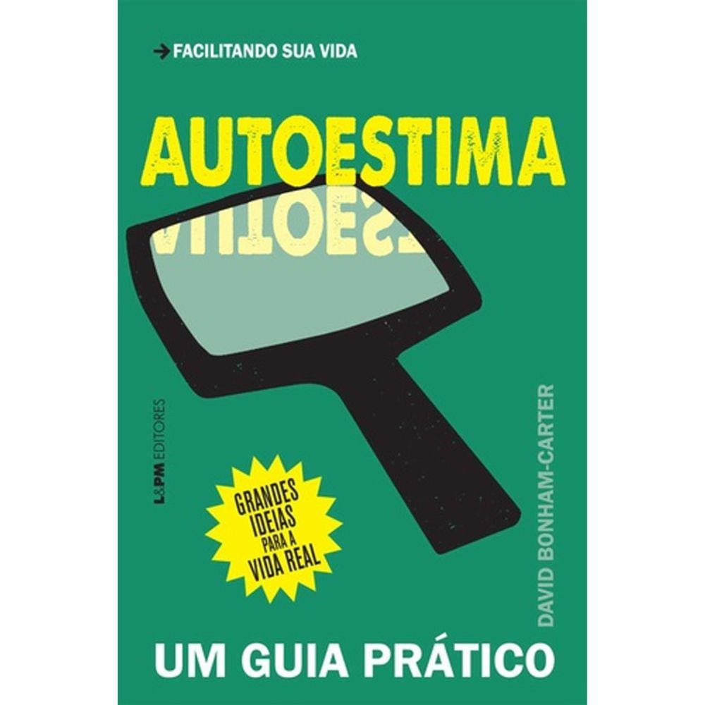 Autoestima - Um Guia Pratico