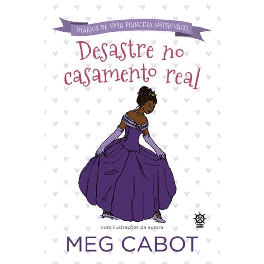 Diário De Uma Princesa Improvável - Vol 2 - Desastre No Casamento Real