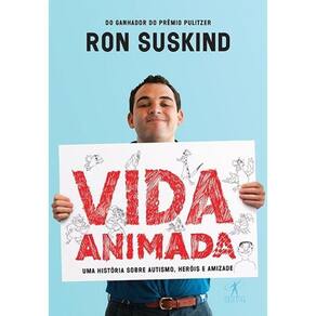 Vida Animada - Uma Historia Sobre Autismo, Heróis E Amizade