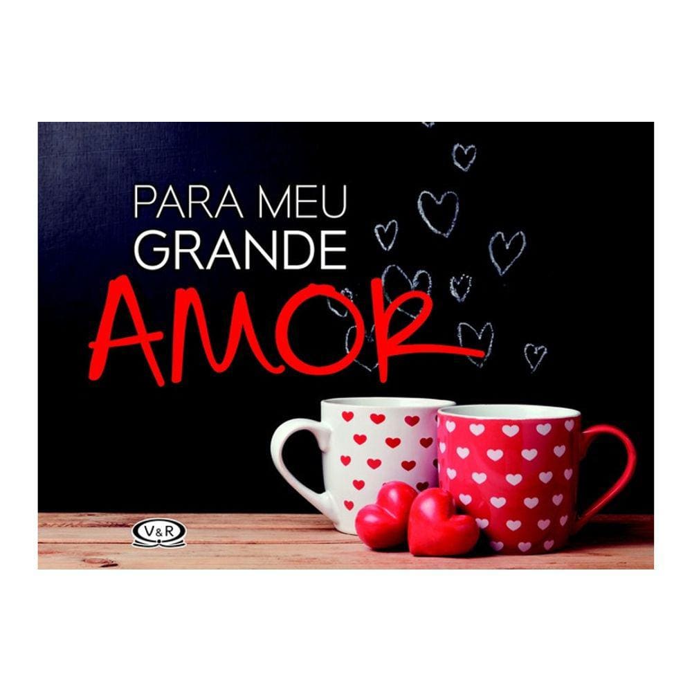 Para Meu Grande Amor