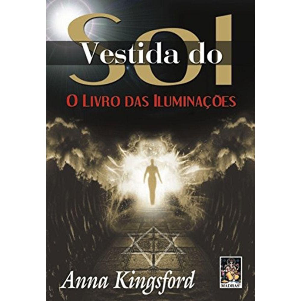 Vestida Do Sol - O Livro Das Iluminações