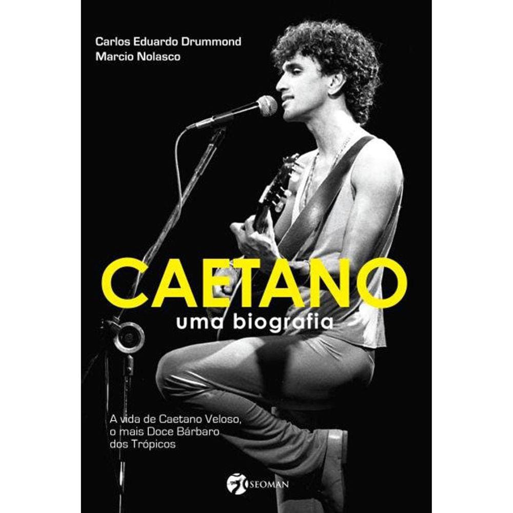 Caetano - Uma Biografia