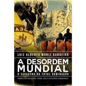 A Desordem Mundial - O Espectro Da Total Dominação