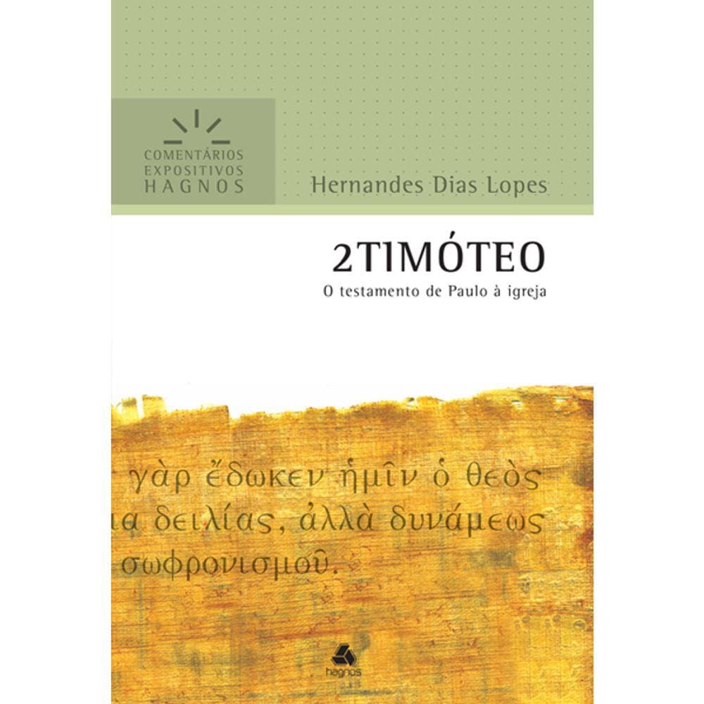 2 Timóteo - O Testamento De Paulo A Igreja