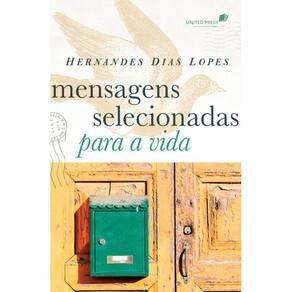 Mensagens Selecionadas Para A Vida