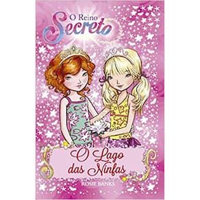 O Reino Secreto - Vol 10 - O Lago Das Ninfas