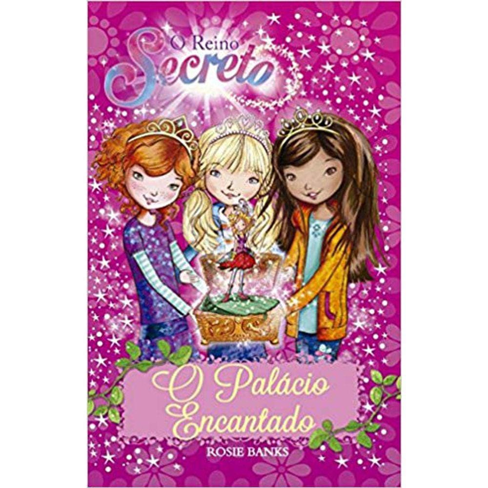 O Reino Secreto - Vol 01 - O Palacio Encantado