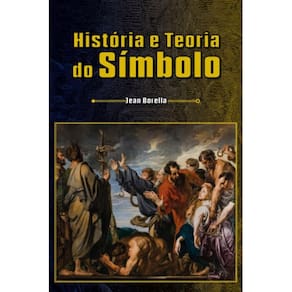 História e teoria do símbolo ( Jean Borella )