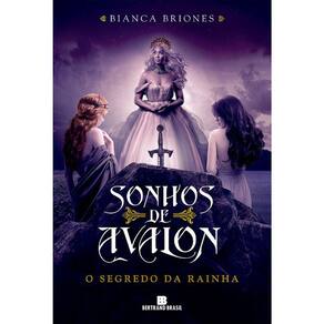 Sonhos De Avalon - Vol 02 - O Segredo Da Rainha