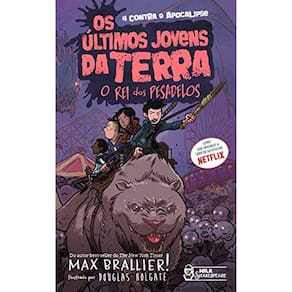 Os Últimos Jovens Da Terra - Vol 3 - O Rei Dos Pesadelos