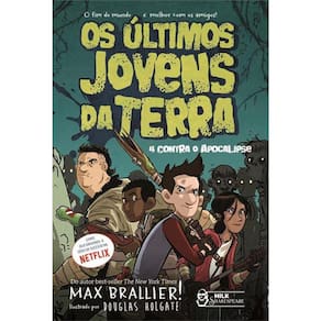 Os Últimos Jovens Da Terra - Vol 1 - 4 Contra O Apocalipse