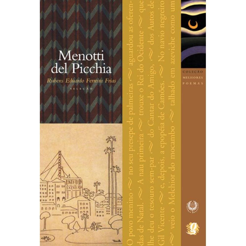 Melhores Poemas Menotti Del Picchia: seleção e prefácio: Rubens Eduardo Ferreira Frias