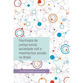 Filantropia De Justiça Social, Sociedade Civil E Movimentos Sociais No Brasil
