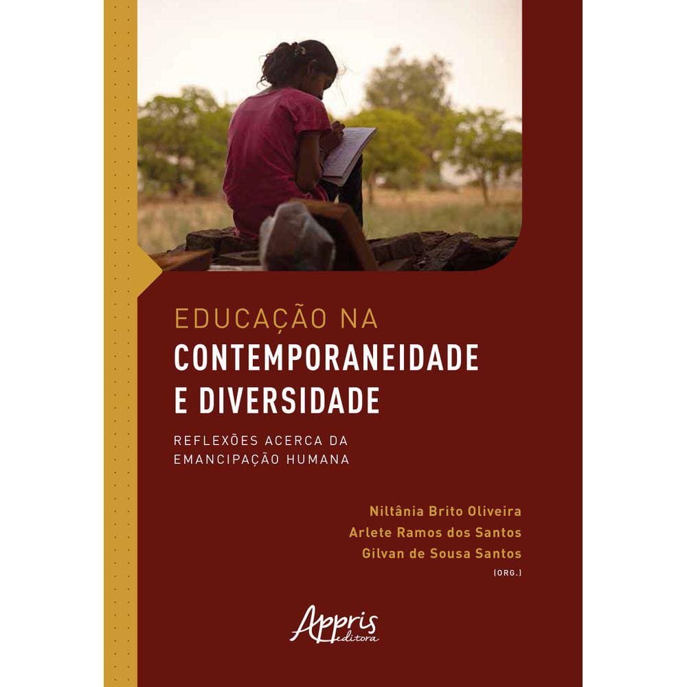 Educação na Contemporaneidade e Diversidade: Reflexões Acerca da Emancipação Humana