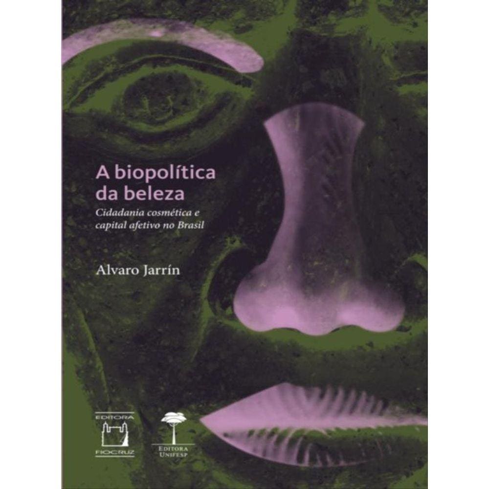 A Biopolítica Da Beleza